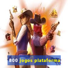 800 jogos plataforma